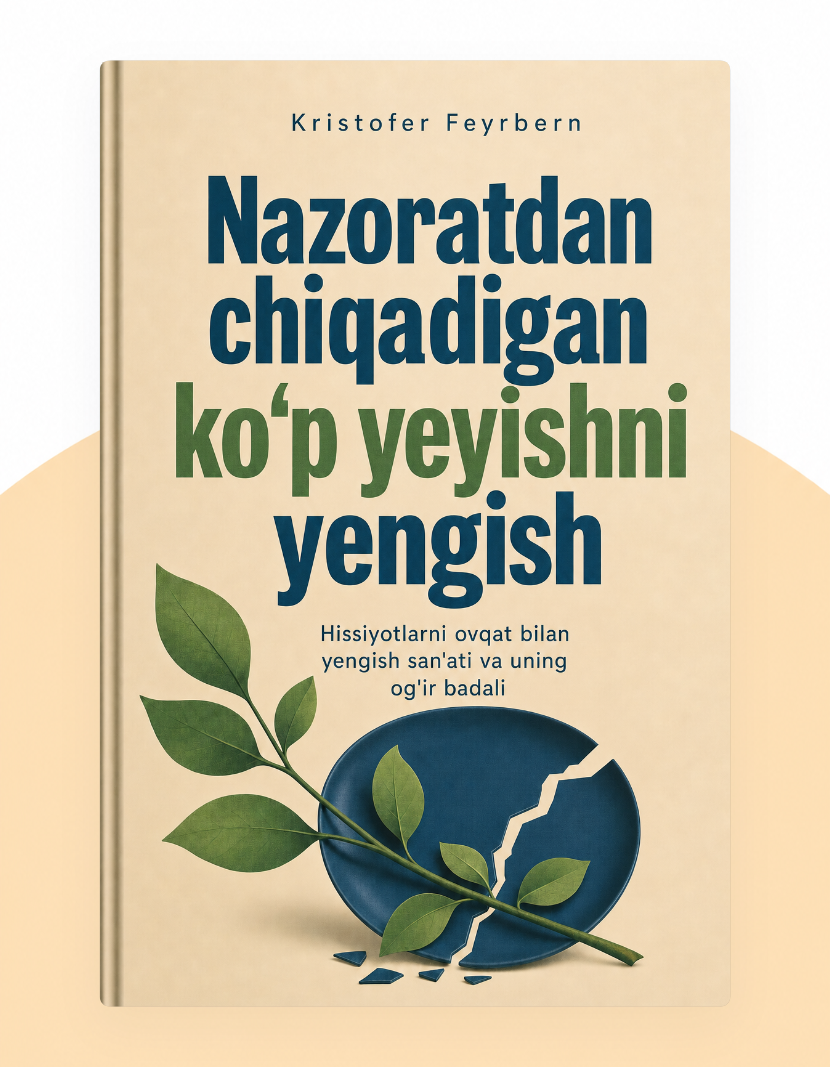 Nazoratdan chiqadigan koʻp yeyishni yengish